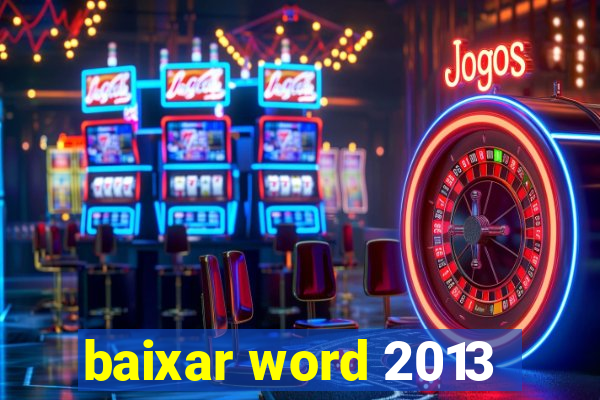 baixar word 2013